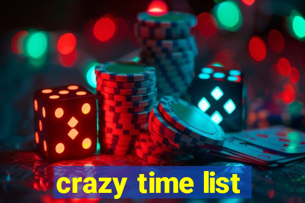 crazy time list